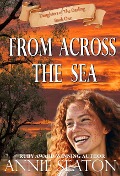 From Across the Sea (Daughters of The Darling, #1) - Annie Seaton