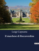 Cover-Bild zum Titel 'Il marchese di Roccaverdina' von 'Luigi Capuana'