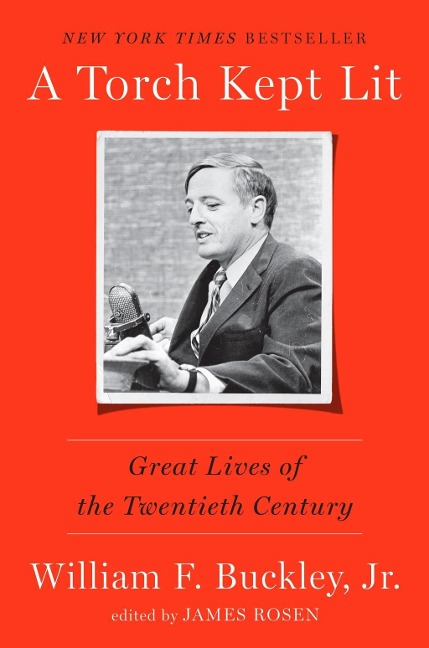 A Torch Kept Lit - William F. Buckley