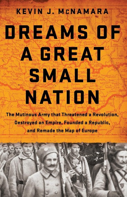 Dreams of a Great Small Nation - Kevin J McNamara