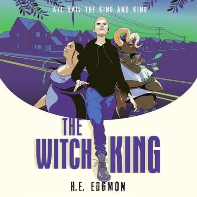 The Witch King Lib/E - H. E. Edgmon