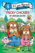 Cover-Bild zum Titel 'Little Critter: Tricky Chickies' von 'Mercer Mayer'