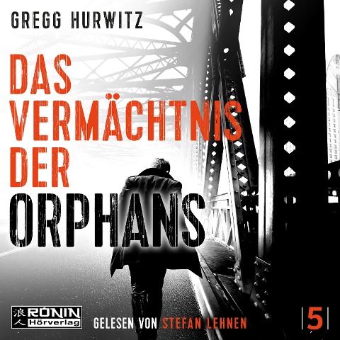 Das Vermächtnis der Orphans - Gregg Hurwitz