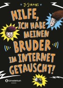 Cover-Bild zum Titel 'Hilfe, ich habe meinen Bruder im Internet getauscht!' von 'Jo Simmons'