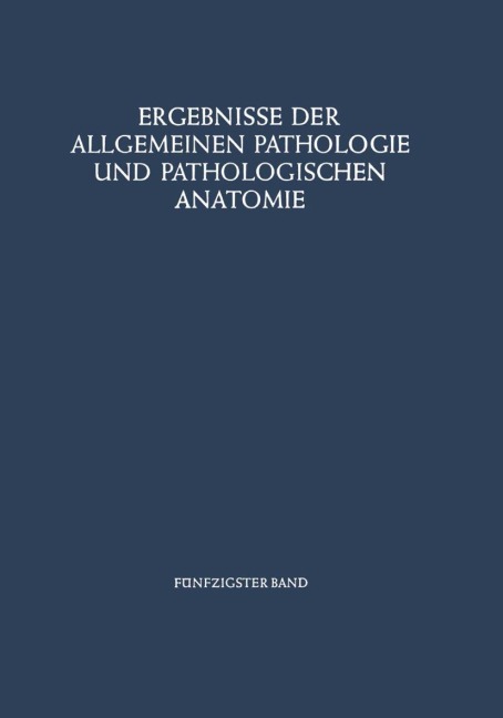 Ergebnisse der Allgemeinen Pathologie und Pathologischen Anatomie - Paul Cohrs