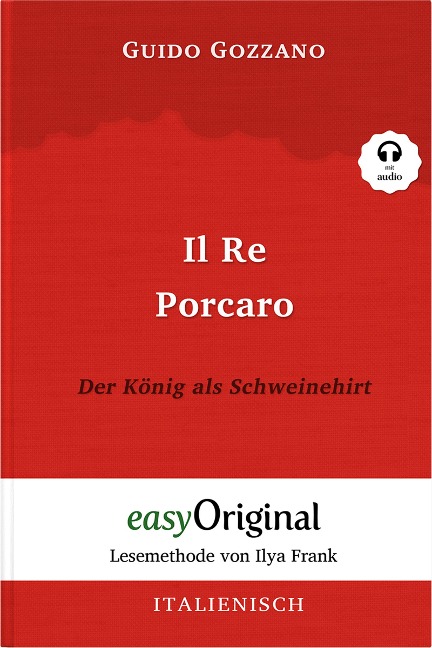 Il Re Porcaro / Der König als Schweinehirt (mit Audio) - Guido Gozzano