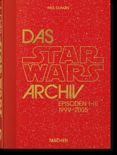 Das Star Wars Archiv. 1999-2005. 40th Ed. - Paul Duncan