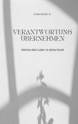 Verantwortung übernehmen - Fabienne P.