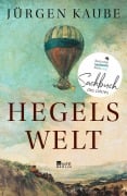 Cover-Bild zum Titel 'Hegels Welt' von 'Jürgen Kaube'