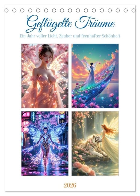Geflügelte Träume (Tischkalender 2026 DIN A5 hoch), CALVENDO Monatskalender - Liam Blue
