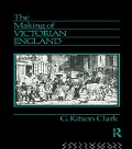 Cover-Bild zum Titel 'The Making of Victorian England' von 'G. Kitson Clark'