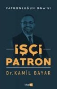 Isci Patron - Kamil Bayar