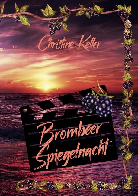 Brombeer Spiegelnacht - Christine Keller