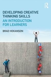 Developing Creative Thinking Skills - Brad Hokanson