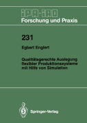 Cover-Bild zum Titel 'Qualitätsgerechte Auslegung flexibler Produktionssysteme mit Hilfe von Simulation' von 'Egbert Englert'