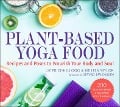 Cover-Bild zum Titel 'Plant-Based Yoga Food' von 'Liz Price-Kellogg, Kristen Taylor'