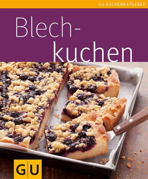 Blechkuchen - Anne-Katrin Weber