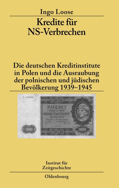 Kredite für NS-Verbrechen - Ingo Loose