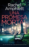 Cover-Bild zum Titel 'Una promesa mortal' von 'Rachel Amphlett'