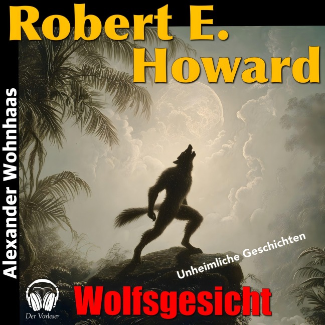 Wolfsgesicht - Robert E. Howard