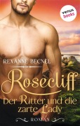 Rosecliff - Band 1: Der Ritter und die zarte Lady - Rexanne Becnel