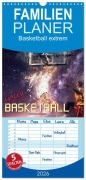Familienplaner 2026 - Basketball extrem mit 5 Spalten (Wandkalender, 21 x 45 cm) CALVENDO - Peter Roder