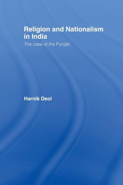 Religion and Nationalism in India - Harnik Deol