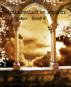 Cover-Bild zum Titel 'Alptraumstadt im Jenseits' von 'Lothar Gräner'
