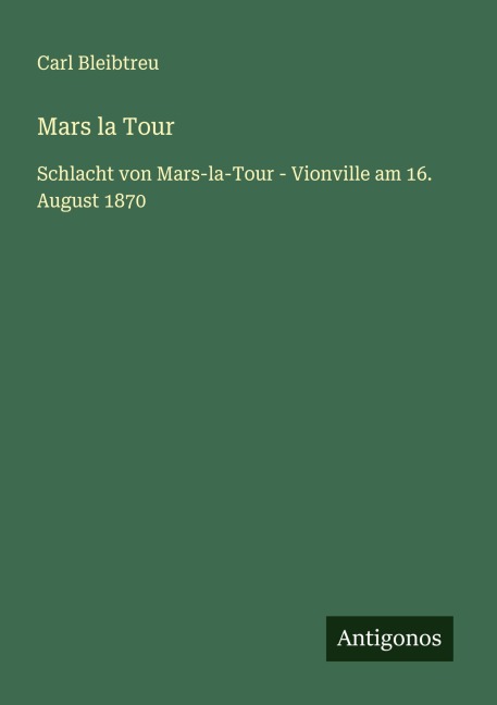 Mars la Tour - Carl Bleibtreu