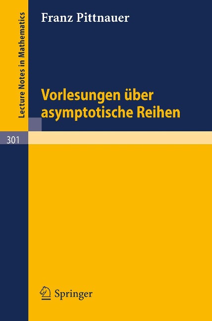 Vorlesungen über asymptotische Reihen - F. Pittnauer