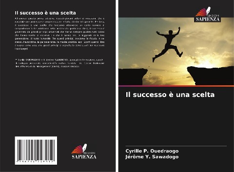 Il successo è una scelta - Cyrille P. Ouedraogo, Jérôme Y. Sawadogo
