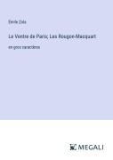 Cover-Bild zum Titel 'Le Ventre de Paris; Les Rougon-Macquart' von 'Émile Zola'