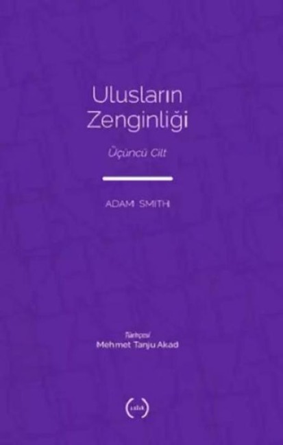 Uluslarin Zenginligi 3 - Adam Smith