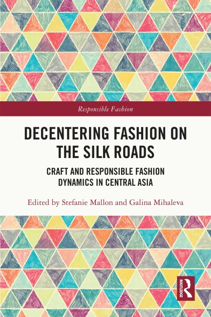 Decentering Fashion on the Silk Roads - 