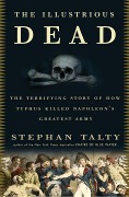 Cover-Bild zum Titel 'The Illustrious Dead' von 'Stephan Talty'
