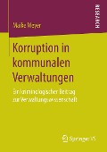 Korruption in kommunalen Verwaltungen - Maike Meyer