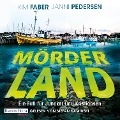 Cover-Bild zum Titel 'Mörderland' von 'Kim Faber, Janni Pedersen'