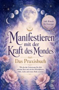 Cover-Bild zum Titel 'Manifestieren mit der Kraft des Mondes' von 'Mara Selene'
