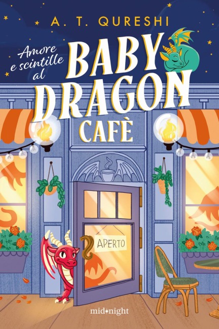 Amore e scintille al Baby Dragon Cafè - A. T. Qureshi