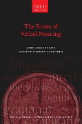 Cover-Bild zum Titel 'The Roots of Verbal Meaning' von 'John Beavers, Andrew Koontz-Garboden'