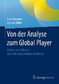 Cover-Bild zum Titel 'Von der Analyse zum Global Player' von 'Hatto Brenner, Gudrun Haller'