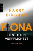 Cover-Bild zum Titel 'Fiona: Den Toten verpflichtet' von 'Harry Bingham'