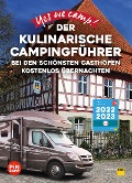 Yes we camp! Der kulinarische Campingführer - 
