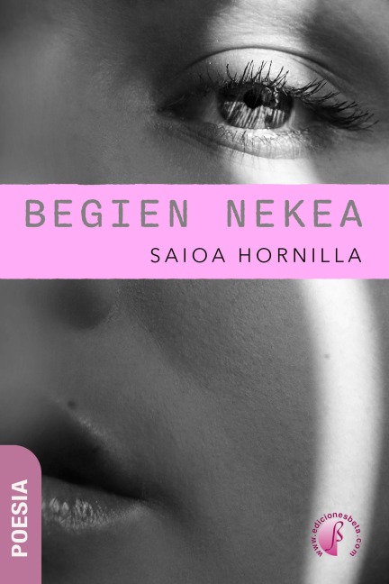 Begien nekea - Saioa Hornilla