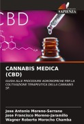 Cover-Bild zum Titel 'CANNABIS MEDICA (CBD)' von 'Jose Antonio Moreno-Serrano, Jose Francisco Moreno-Jaramillo, Wagner Roberto Morocho Chamba'