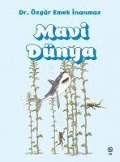 Cover-Bild zum Titel 'Mavi Dünya' von 'Özgür Emek inanmaz'