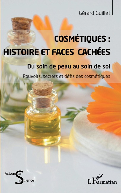 Cosmétiques : Histoire et faces cachées - Guillet