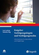 Cover-Bild zum Titel 'Ratgeber Verfolgungsängste und Verfolgungswahn' von 'Lea Ludwig, Valeska Hug'
