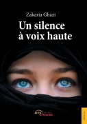 Cover-Bild zum Titel 'Un silence à voix haute' von 'Zakaria Ghazi'