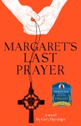 Margaret's Last Prayer - Gary Baysinger
